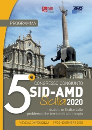 5° CONGRESSO CONGIUNTO SID-AMD SICILIA -IL DIABETE IN SICILIA: DALLE PROBLEMATICHE TERRITORIALI ALLA TERAPIA