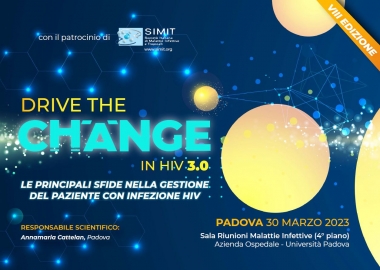 DRIVE THE CHANGE IN HIV 3.0 - LE PRINCIPALI SFIDE NELLA GESTIONE DEL PAZIENTE CON INFEZIONE HIV - VIII EDIZIONE